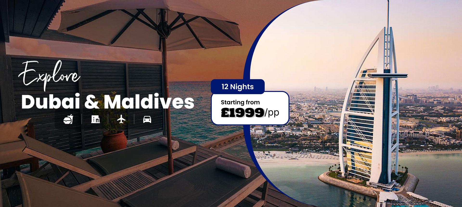 Explore Dubai & Maldives
